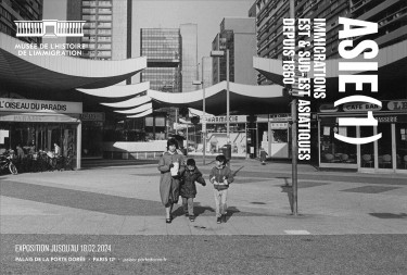 Affiche de l'exposition Immigrations est et sud-est asiatiques depuis 1860